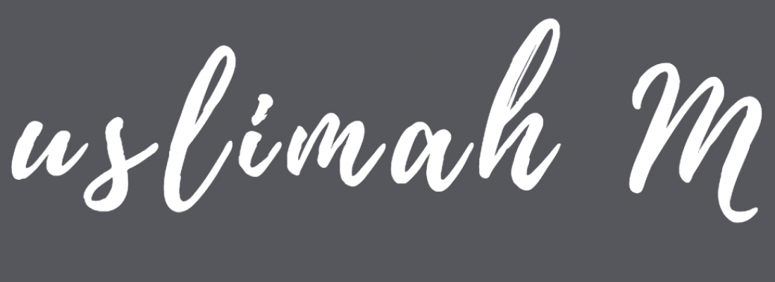 August 2017 Featured Blogger – The Muslimah Mommy August 2017 Featured Blogger – The Muslimah Mommy