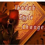 Ibadah Style Changes