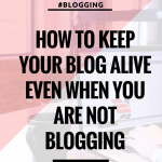 How to keep your blog alive when not blogging