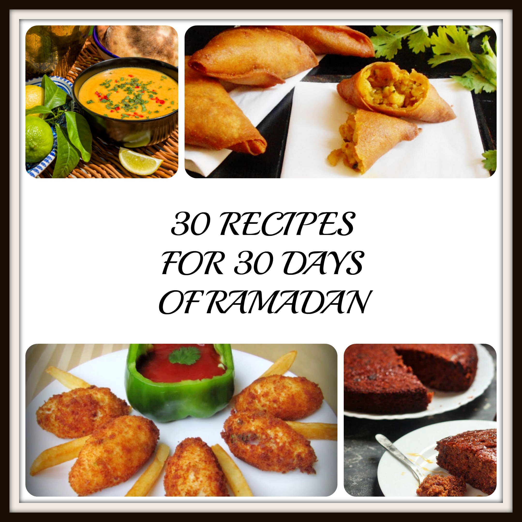 30 Recipes For 30 Days Of Ramadan Muslimah Bloggers