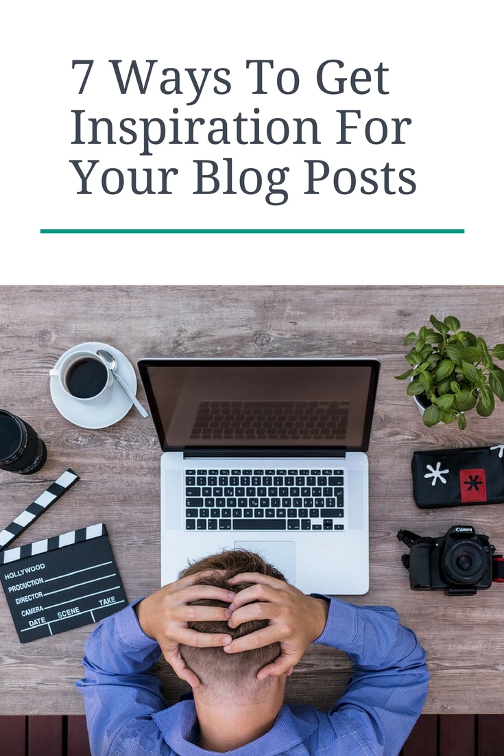 7 Ways To get Inspiration For Your Blog Posts