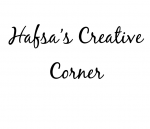 Hafsa’s Creative Corner