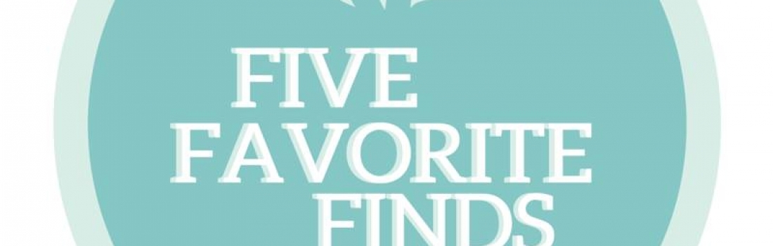 Five Favourite Finds 01/01/2016