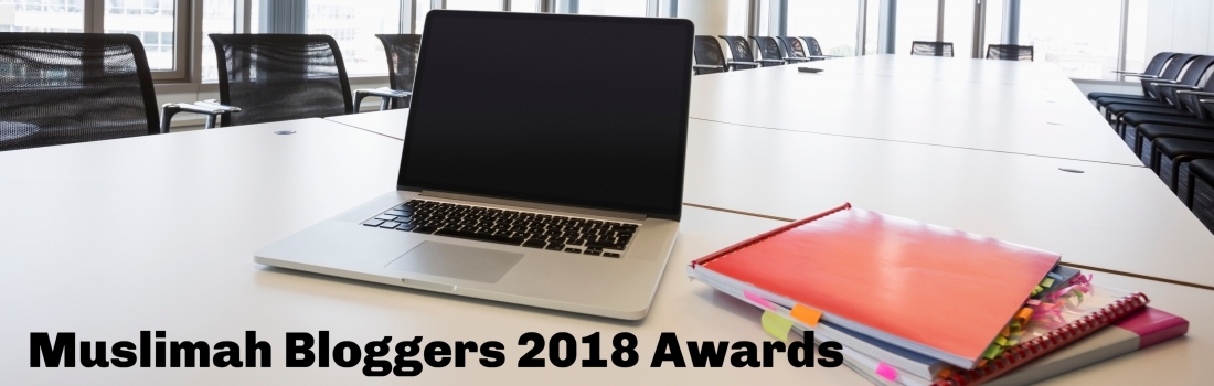 Muslimah Bloggers Awards 2018 – Nominees