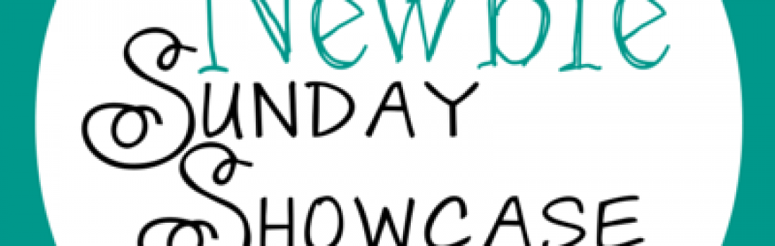 Newbie Sunday Showcase – 15 May 2016