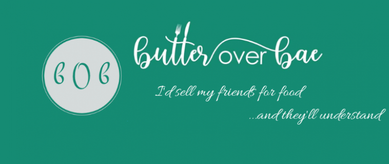 Butter Over Bae – September 2019 Featured Blogger