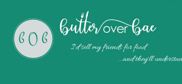 Butter Over Bae – September 2019 Featured Blogger