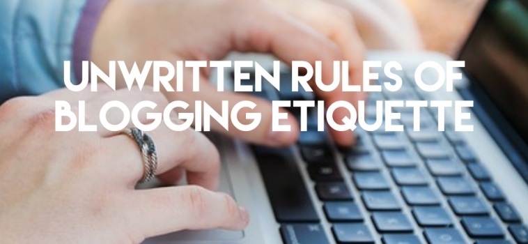 Unwritten Blogging Etiquette Guide