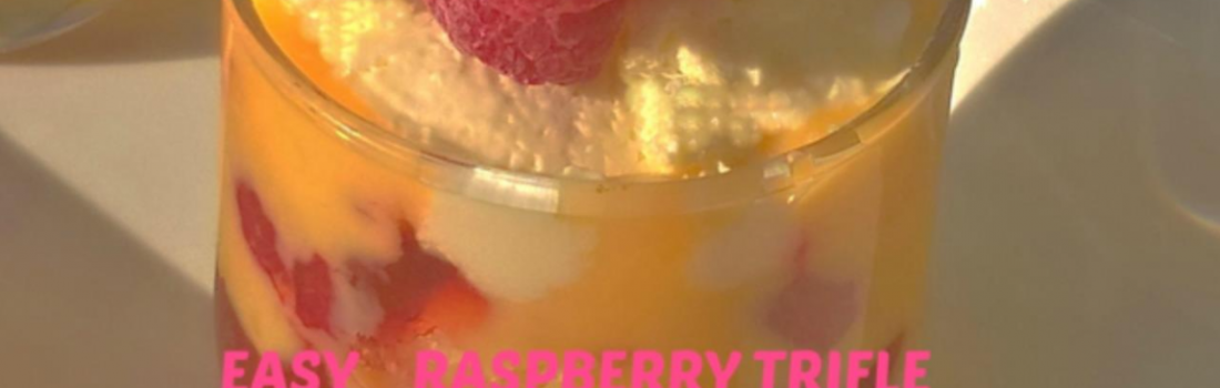 Ramadan Day 29 – EASY RASPBERRY TRIFLE RECIPE