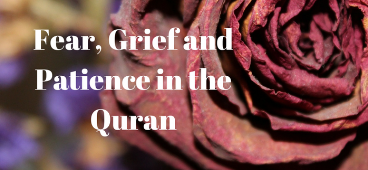 Fear, Grief and Patience in the Quran