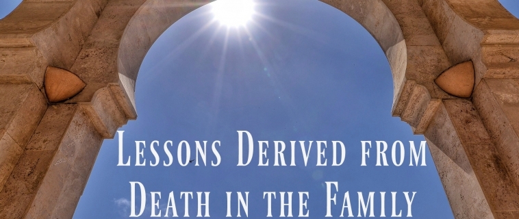 Lessons Derived from Death in the Family