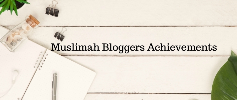 Muslimah Bloggers Achievements in 2017