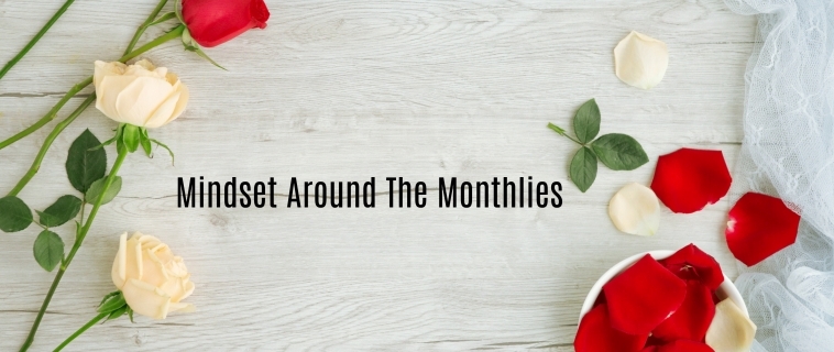 Ramadan Day 23 – Mindset Around The Monthlies