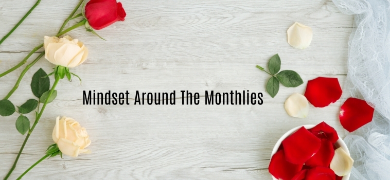 Ramadan Day 23 – Mindset Around The Monthlies