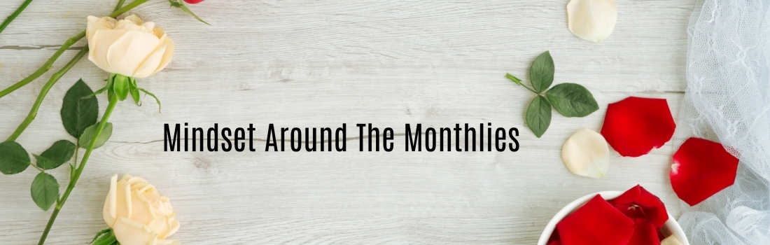 Ramadan Day 23 – Mindset Around The Monthlies