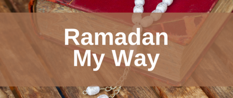 Ramadan Day 23 – Ramadan My Way