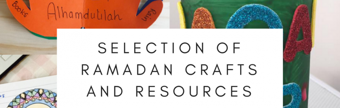 Ramadan and Eid Crafts and Resources