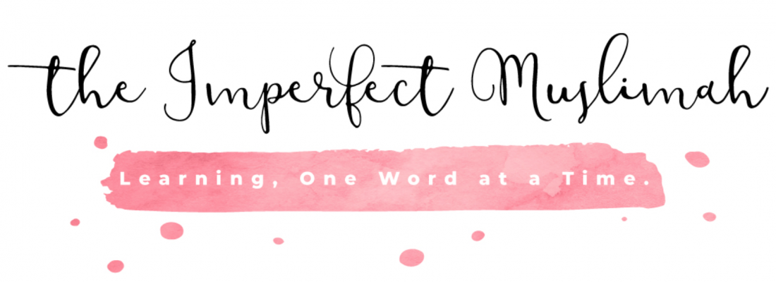 The Imperfect Muslimah – April 2018 Featured Blogger The Imperfect Muslimah – April 2018 Featured Blogger