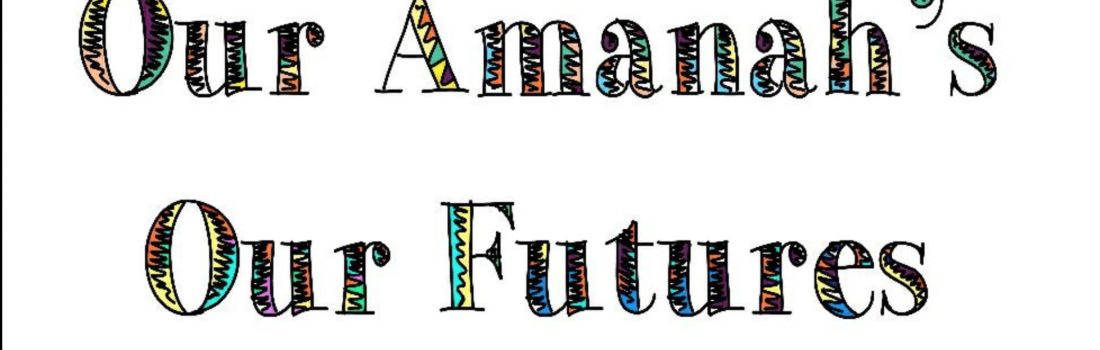 Our Amanahs Our Futures – June 2018 Featured Blogger