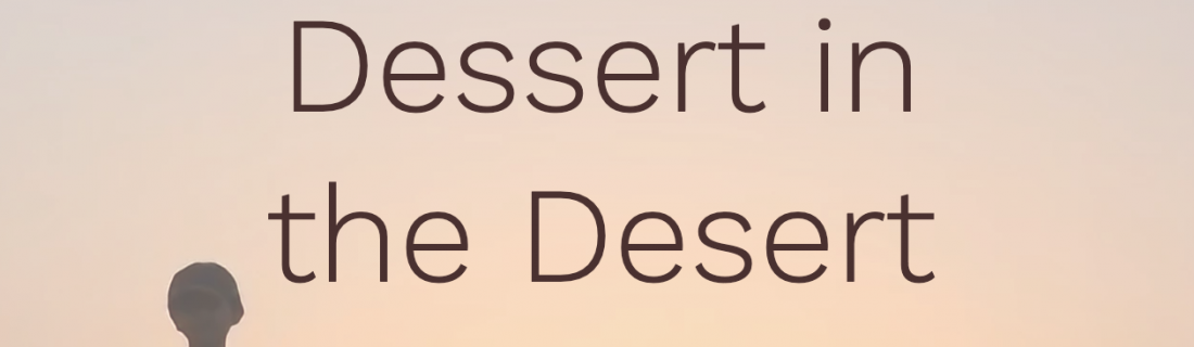July 2020 Featured Blogger – Dessert in the Desert