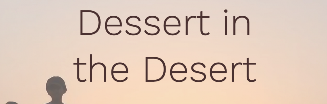 July 2020 Featured Blogger – Dessert in the Desert