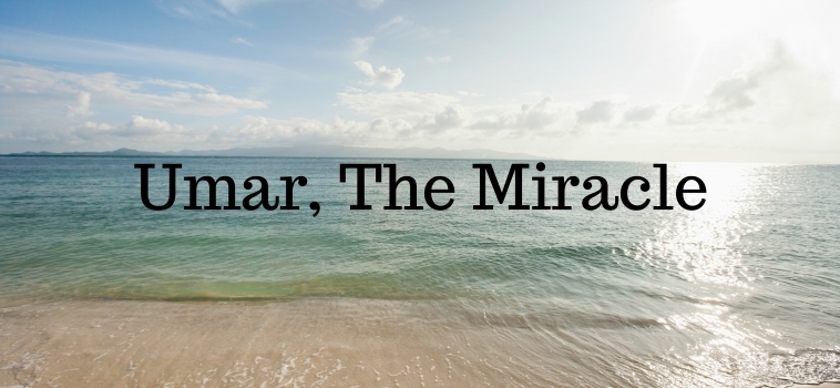 Umar – The Miracle