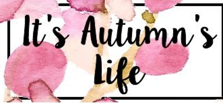 August Featured Blogger – It’s Autumn’s Life