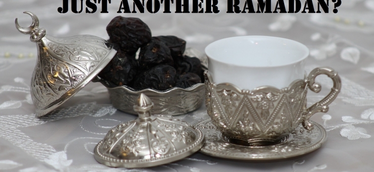 Ramadan Day 1 – Just Another Ramadan