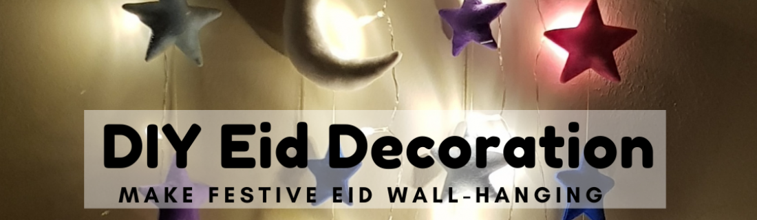 DIY Eid Decorations: Make Festive Eid Wall-Hanging