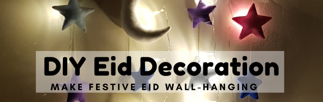 DIY Eid Decorations: Make Festive Eid Wall-Hanging